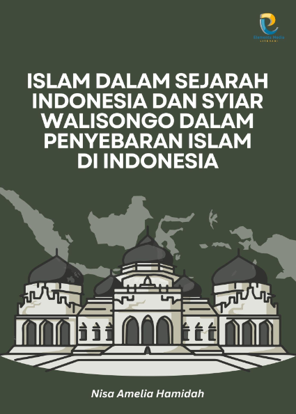 Islam dalam Sejarah Indonesia dan Syiar Walisongo dalam Penyebaran Islam di Indonesia